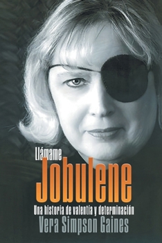 Paperback Llámame Jobulene: Una historia de valentía y determinación [Spanish] Book