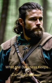 Paperback What the Darkness Keeps Book