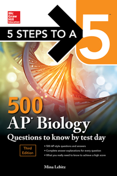 Paperback 5 Steps to a 5: 500 AP Biology Questions to Know by Test Day, Third Edition Book