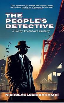 Hardcover The People's Detective (Sonny Trueheart Mystery) Book