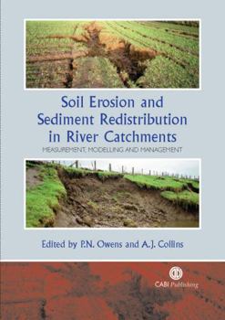 Hardcover Soil Erosion and Sediment Redistribution in River Catchments: Measurement, Modelling and Management Book