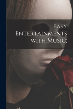 Paperback Easy Entertainments With Music; Book