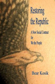 Paperback Restoring the Republic: A New Social Contract for We the People Book