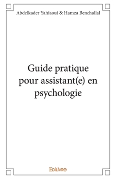 Paperback Guide pratique pour assistant(e) en psychologie [French] Book