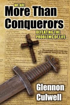 Paperback More Than Conquerors: How to Defeat the Problems of Life Book