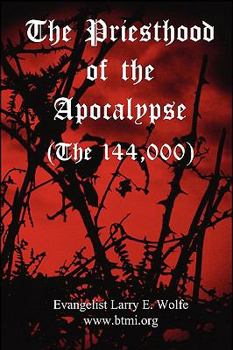 Paperback The Priesthood Of The Apocalypse (The 144 Thousand) Book