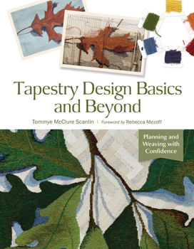 Spiral-bound Tapestry Design Basics and Beyond: Planning and Weaving with Confidence Book