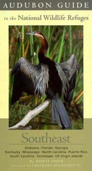 Paperback Audubon Guide to the National Wildlife Refuges: Southeast: Alabama, Florida, Georgia, Kentucky, Mississippi, North Carolina, Puerto Rico, South Caroli Book