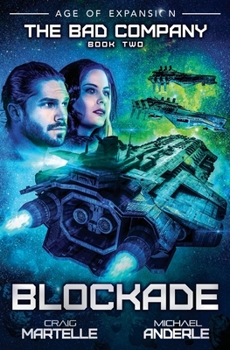 Blockade: Age of Expansion - A Kurtherian Gambit Series - Book #81 of the Kurtherian Gambit Universe