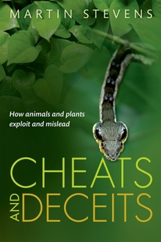 Hardcover Cheats and Deceits: How Animals and Plants Exploit and Mislead Book