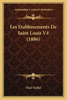 Paperback Les Etablissements De Saint Louis V4 (1886) [French] Book