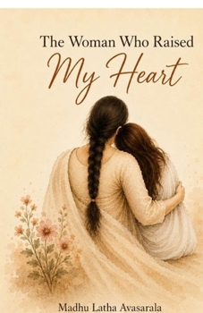Paperback The Woman Who Raised My Heart Book