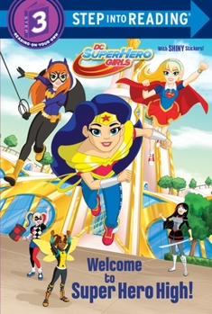 Welcome to Super Hero High! (DC Super Hero Girls) - Book  of the DC Super Hero Girls Levelled Readers