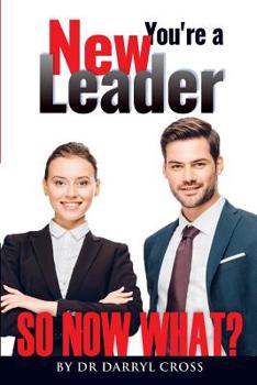 Paperback You're a New Leader: So Now What? Book