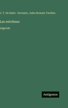 Les extrêmes: Légende (French Edition)