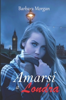 Paperback Amarsi a Londra (vol.1) [Italian] Book