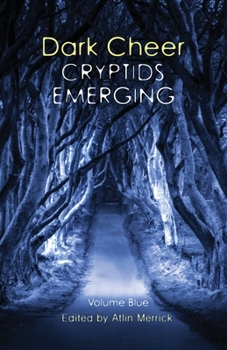 Paperback Dark Cheer: Cryptids Emerging - Volume Blue Book