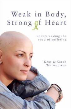 Perfect Paperback Weak in Body, Strong of Heart Book