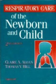 Paperback Respiratory Care of the Newborn and Child Book