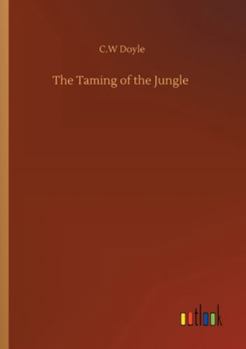The Taming of the Jungle