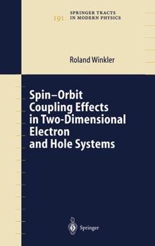 Hardcover Spin-Orbit Coupling Effects in Two-Dimensional Electron and Hole Systems Book
