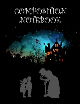 Composition Notebook: Scary Halloween Witch Lined Notebook / journal - Halloween Giveaway Gift Diary