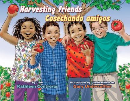 Hardcover Harvesting Friends/Cosechando Amigos [Spanish] Book