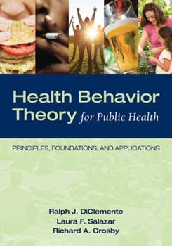 Paperback Health Behavior Theory for Public Health: Principles, Foundations, and Applications Book