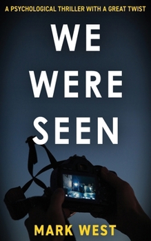 Paperback We Were Seen: A psychological thriller with a great twist Book