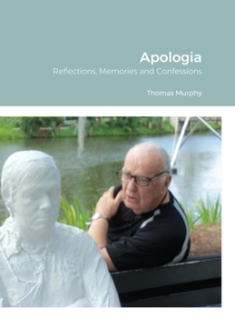 Hardcover Apologia: Reflections, Memories and Confessions Book