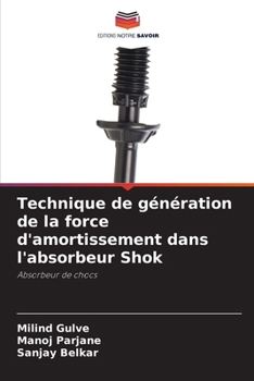 Paperback Technique de génération de la force d'amortissement dans l'absorbeur Shok [French] Book