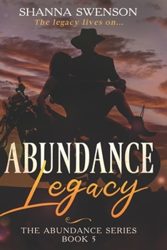 Paperback Abundance Legacy: The Abundance Series: Book 5 Book