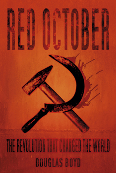 Hardcover Red October: The Revolution That Changed the World Book