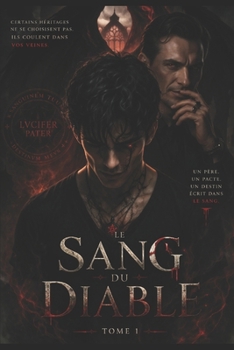 Le Sang du Diable: Un fils contre son destin (French Edition)