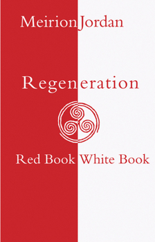 Paperback Regeneration: Red Book, White Book