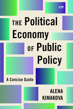 Paperback The Political Economy of Public Policy: A Concise Guide Book