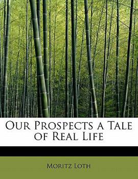 Our Prospects a Tale of Real Life
