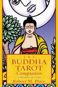 Paperback The Buddha Tarot Companion: A Mandala of Cards Book