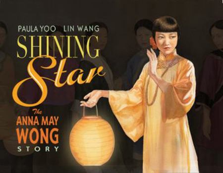 Hardcover Shining Star: The Anna May Wong Story Book