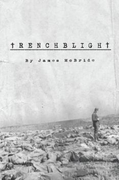 Paperback Trenchblight: Innocence and Absolution Book