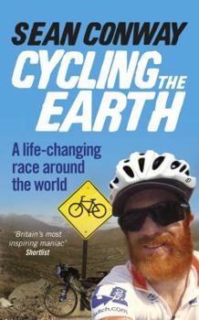 Paperback Cycling the Earth: A Life-changing Race Around the World Book