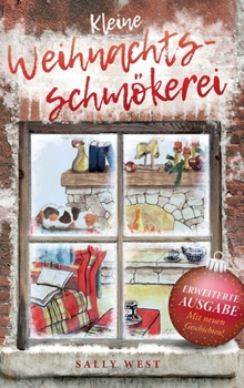 Hardcover Kleine Weihnachtsschmökerei: Eine Geschichtensammlung zu Weihnachten [German] Book