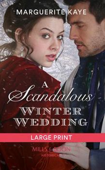 A Scandalous Winter Wedding - Book #4 of the Matches Made in Scandal