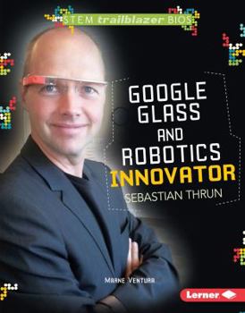 Library Binding Google Glass and Robotics Innovator Sebastian Thrun Book