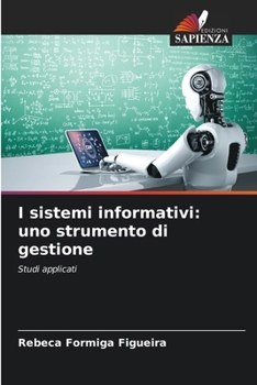 Paperback I sistemi informativi: uno strumento di gestione [Italian] Book
