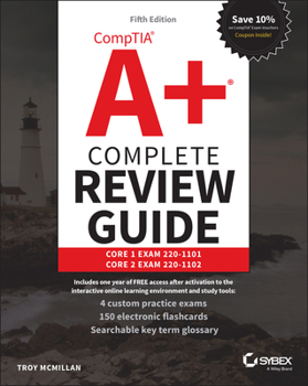 Paperback Comptia A+ Complete Review Guide: Core 1 Exam 220-1101 and Core 2 Exam 220-1102 Book