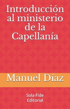 Paperback Introducci?n al ministerio de la Capellan?a [Spanish] Book