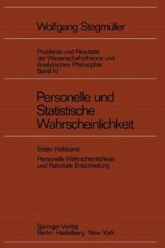 Paperback Personelle Und Statistische Wahrscheinlichkeit: Personelle Wahrscheinlichkeit Und Rationale Entscheidung [German] Book