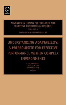 Hardcover Understanding Adaptability: A Prerequisite for Effective Performance Within Complex Environments Book