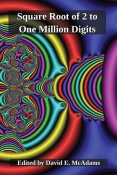 Paperback The Square Root of Two to One Million Digits Book